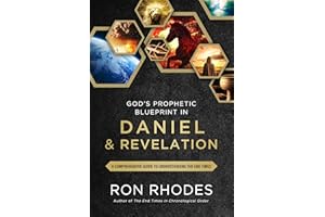 God’s Prophetic Blueprint in Daniel and Revelation: A Comprehensive Guide to Understanding the End Times