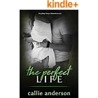 The Perfect Life (Fatal Series Book 4)