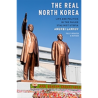 The Real North Korea: Life and Politics in the Failed Stalinist Utopia book cover
