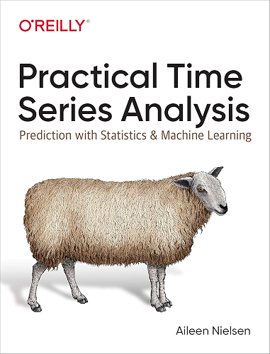 Download Practical Time Series Analysis: Prediction with Statistics and Machine Learning (English Edition) PDF