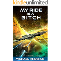 My Ride is a Bitch (The Kurtherian Gambit Book 13) book cover