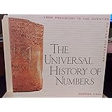 The Universal History of Numbers: From Prehistory to the Invention of the Computer by Georges Ifrah (2000-10-09)
