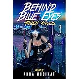 Fallen Angels: (Behind Blue Eyes Book 2)