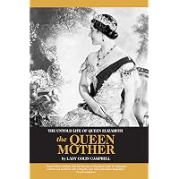 The Queen Mother: The Official Biography: Shawcross, William