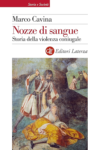 Download Nozze di sangue: Storia della violenza coniugale (Storia e società) (Italian Edition) PDF