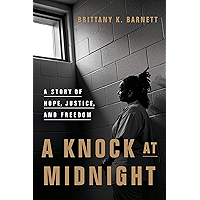 A Knock at Midnight: A Story of Hope, Justice, and Freedom book cover
