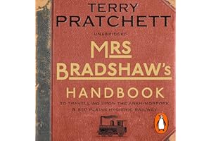 Mrs Bradshaw's Handbook: Discworld, Book 40.5