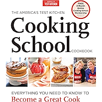 The America's Test Kitchen Cooking School Cookbook: Everything You Need to Know to Become a Great Cook book cover The America's Test Kitchen Cooking School Cookbook: Everything You Need to Know to Become a Great Cook book cover