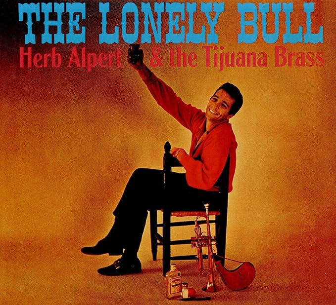 The Lonely Bull Herb Alpert & The Tijuana Brass Amazon.ca Music