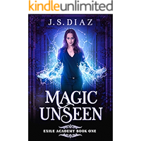 Magic Unseen (Exile Academy Book 1) book cover