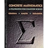 Concrete Mathematics: A Foundation for Computer Science (2nd Edition)