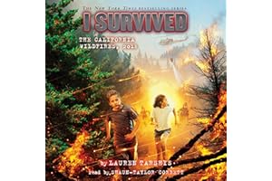 I Survived the California Wildfires, 2018: I Survived, Book 20