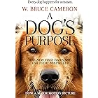 A Dog's Purpose: A Novel for Humans (A Dog's Purpose series Book 1)