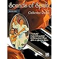 Sounds of Spain , Bk 1: 7 Colorful Early Intermediate to Intermediate Piano Solos in Spanish Styles