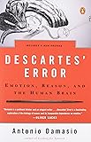 Descartes' Error: Emotion, Reason, and the Human Brain