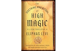 The Doctrine and Ritual of High Magic: A New Translation