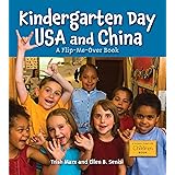 Kindergarten Day USA and China: A Flip-Me-Over Book (Global Fund for Children Books)