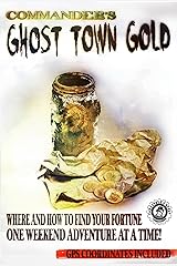 Commander's Ghost Town Gold Kindle Edition