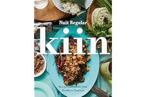 Kiin: Recipes and Stories from Northern Thailand