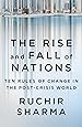 The Rise and Fall of Nations: Ten Rules of Change in the Post-Crisis World