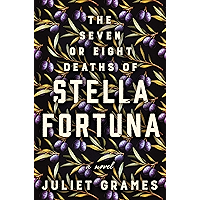 The Seven or Eight Deaths of Stella Fortuna: A Novel