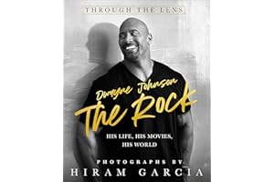 The Rock: Through the Lens—His Life, His Movies, His World