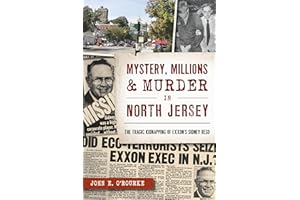 Mystery, Millions & Murder in North Jersey: The Tragic Kidnapping of Exxons Sidney Reso (True Crime)