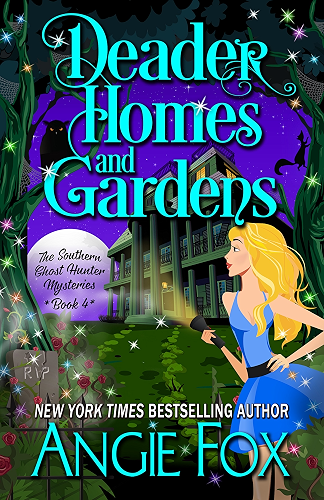 Download Deader Homes and Gardens (Southern Ghost Hunter Mysteries Book 4) (English Edition) PDF