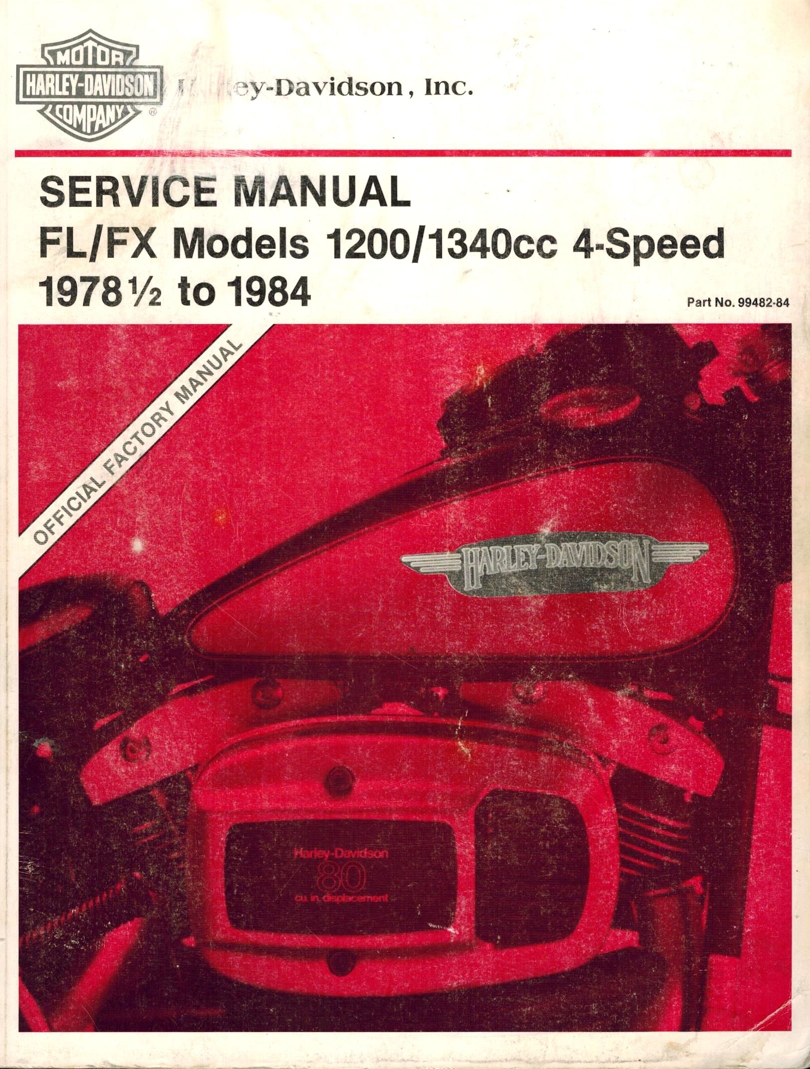 FL/FX Models 1200/1340cc 4-Speed 1978 1/2 to 1984 (Harley-Davidson Official Factory  Service Manual): Harley Davidson Motor Company: Amazon.com: Books