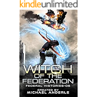 Witch Of The Federation VI (Federal Histories Book 6) book cover