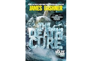 The Death Cure: Book Three of the Maze Runner Series