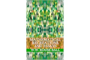 Mathematical Recreations and Essays