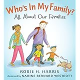 Who's In My Family?: All About Our Families (Let's Talk about You and Me)