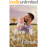 Show Me Best Friends: Small-Town Single-Father Cowboy Romance (Cowboy Crossing Romances Book 4) book cover