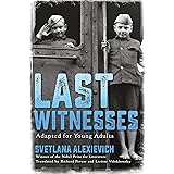Last Witnesses (Adapted for Young Adults)