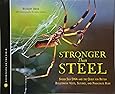 Stronger Than Steel: Spider Silk DNA and the Quest for Better ...