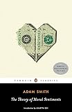 The Theory of Moral Sentiments (Penguin Classics)