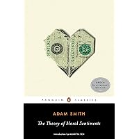 The Theory of Moral Sentiments (Penguin Classics)