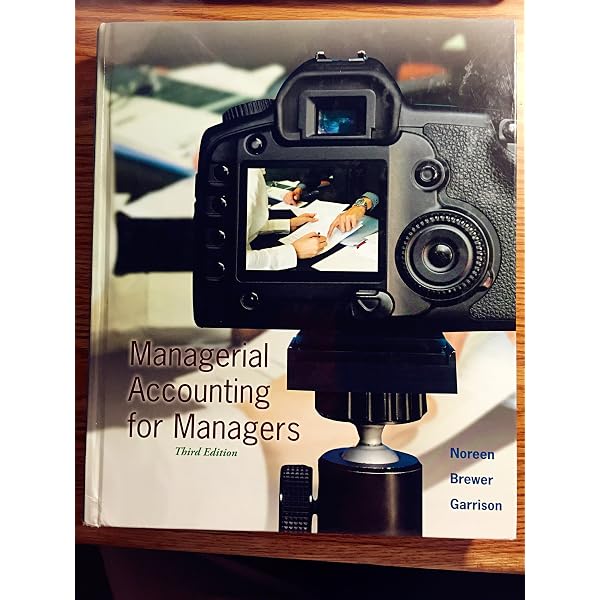 INTRODUCTION TO MANAGERIAL ACCOUNTING 7E [ペーパーバック] Brewer， Peter、 Garrison， Ray; Noreen， Eric Introduction to Managerial Accounting: Brewer, Peter, Garrison