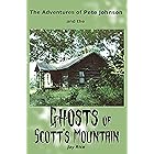 The Adventures of Pete Johnson and the Ghosts of Scott's Mountain