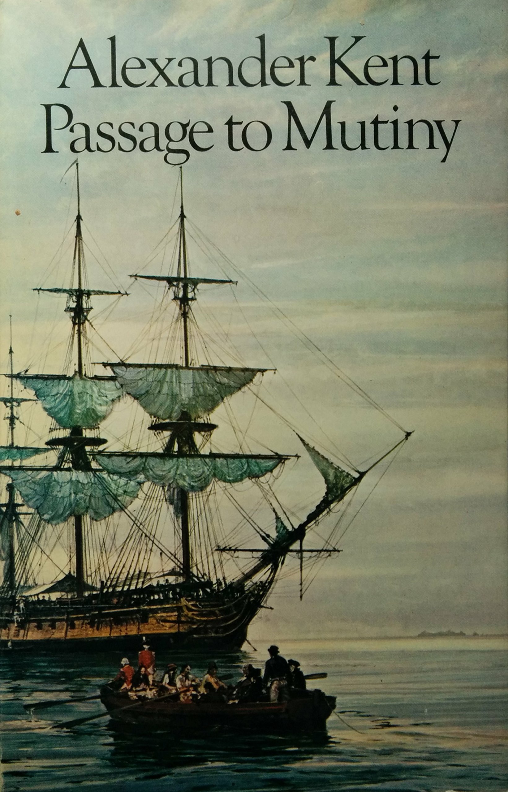 Passage To Mutiny Richard Bolitho Series Books Kent Alexander 9780399117725 Amazon Com Books
