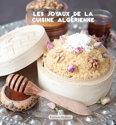Download Les joyaux de la cuisine algérienne PDF