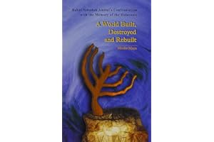 A World Built, Destroyed And Rebuilt: Rabbi Yehudah Amital's Confrontation With The Memory Of The Holocaust