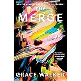 The Merge: A Novel