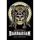 Becoming a Barbarian