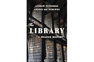The Library: A Fragile History