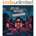 Atlas and his dog Moose: Junior Mystery Solving Detectives