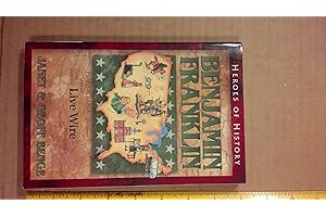 Benjamin Franklin: Live Wire (Heroes of History)