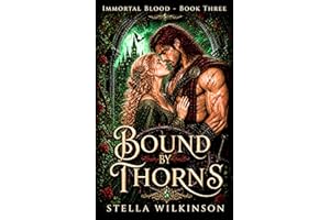 Bound by Thorns (Immortal Blood Book 3)