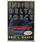 Inside Delta Force: The Story of America's Elite Counterterrorist Unit